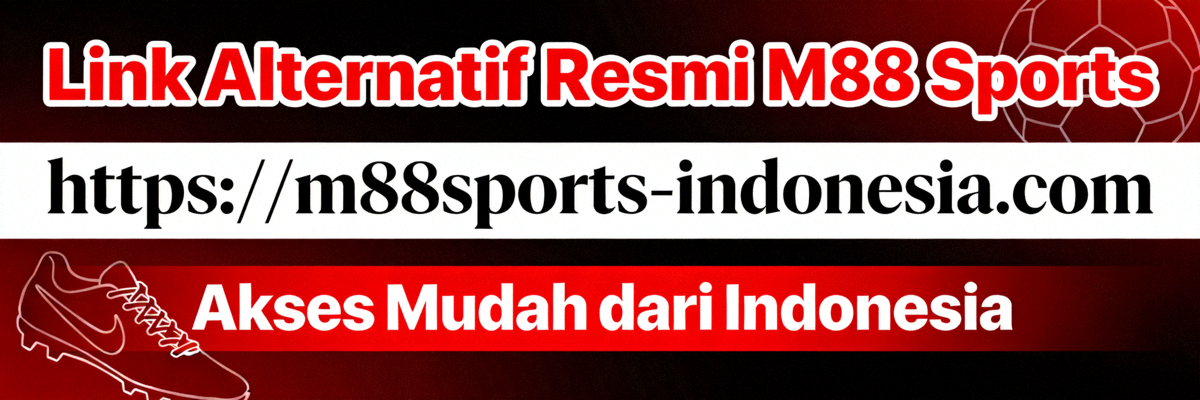 Banner informasi link alternatif resmi M88 Sports untuk akses mudah dari Indonesia